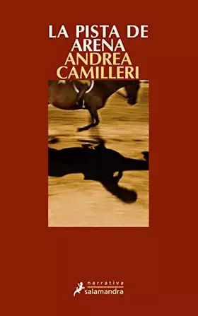 Couverture du produit · La pista de arena (Comisario Montalbano 16) (Salamandra Narrativa)