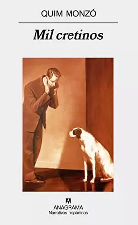 Couverture du produit · Mil cretinos: 430 (Narrativas hispánicas)