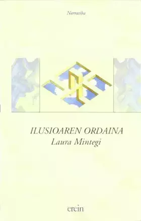 Couverture du produit · Ilusioaren Ordaina/Mintegi: 14 (Narratiba)