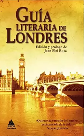 Couverture du produit · GUIA LITERARIA DE LONDRES (Ático de los Libros)