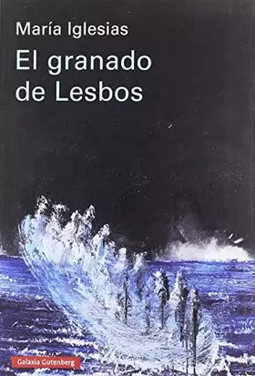 Couverture du produit · El granado de Lesbos (Ensayo)