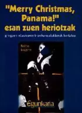 Couverture du produit · "Merry Christmas, Panama" Esan Zuen Heriotzak (Bilduma Egunkaria)