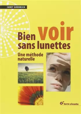Couverture du produit · Bien voir sans lunettes : Une méthode naturelle
