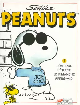 Couverture du produit · Peanuts, tome 1 : Joe Cool déteste le dimanche après-midi