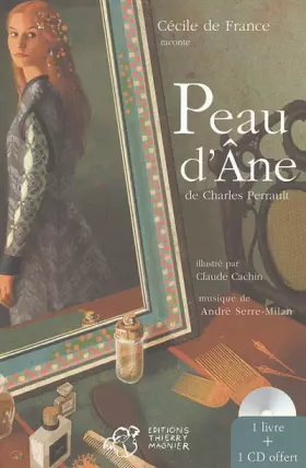 Couverture du produit · Cécile de France raconte Peau d'Ane (1CD audio)