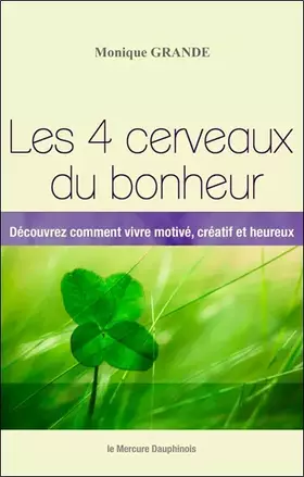 Couverture du produit · Les 4 cerveaux du bonheur - Découvrez comment vivre motivé, créatif et heureux