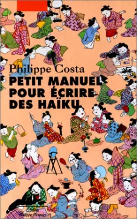Couverture du produit · Petit manuel pour écrire des haïku