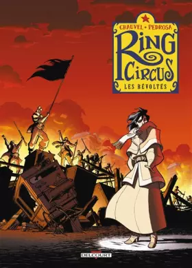 Couverture du produit · Ring Circus, tome 4 : Les Révoltés