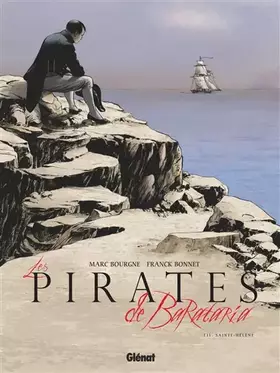 Couverture du produit · Les Pirates de Barataria - Tome 11: Sainte-Hélène