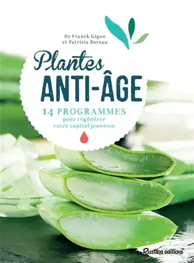 Couverture du produit · Plantes anti-âge: 14 programmes pour régénérer votre capital jeunesse