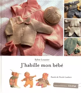 Couverture du produit · J'habille mon bébé NE