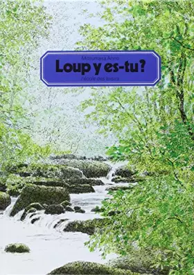 Couverture du produit · Loup y es-tu ?