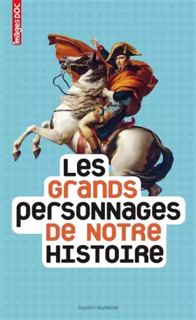 Couverture du produit · Les grands personnages de notre histoire