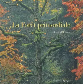 Couverture du produit · La forêt primordiale