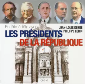 Couverture du produit · En tête-à-tête avec les présidents de la République