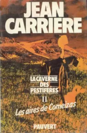 Couverture du produit · Les Aires de Comeizas (La Caverne des pestiférés)