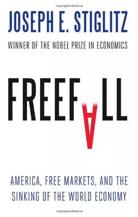 Couverture du produit · Freefall - America, Free Markets, and the Sinking of the World Economy