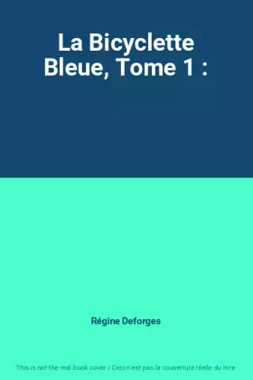 Couverture du produit · La Bicyclette Bleue, Tome 1 :