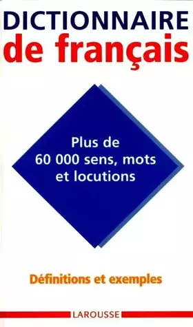 Couverture du produit · Dictionnaire de français : Plus de 60 000 sens, mots et locutions