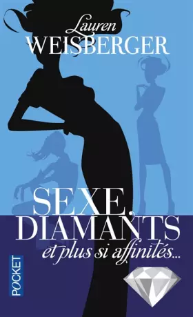 Couverture du produit · Sexe, diamants et plus si affinités...