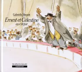Couverture du produit · Ernest et Célestine au cirque