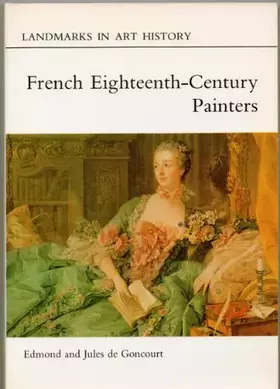 Couverture du produit · French Eighteenth Century Painters (Landmarks in Art History)