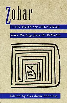 Couverture du produit · Zohar: The Book of Splendor: Basic Readings from the Kabbalah
