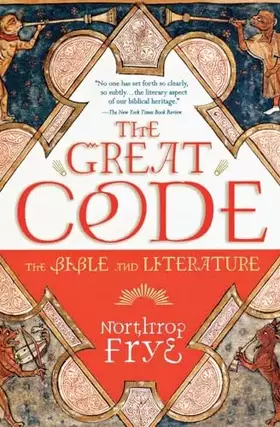 Couverture du produit · The Great Code: The Bible and Literature