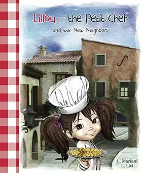 Couverture du produit · Lillou the Petit Chef and the New Neighbors