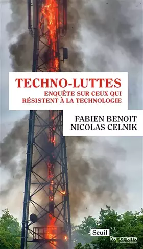 Couverture du produit · Techno-luttes: Enquête sur ceux qui résistent à la technologie
