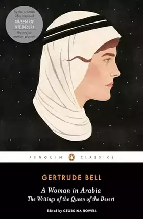Couverture du produit · A Woman in Arabia: The Writings of the Queen of the Desert (Penguin Classics)