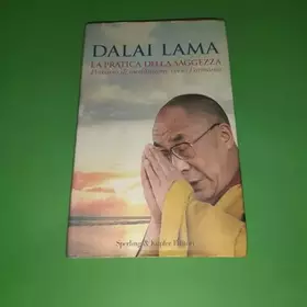 Couverture du produit · La pratica della saggezza. Percorso di meditazione verso l'armonia