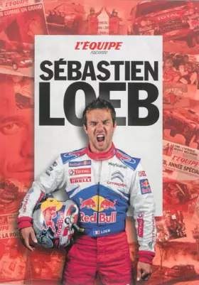 Couverture du produit · L'EQUIPE RACONTE SEBASTIEN LOEB
