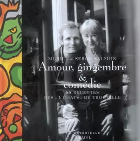 Couverture du produit · Amour, gingembre et comédie. La cuisine de Muriel