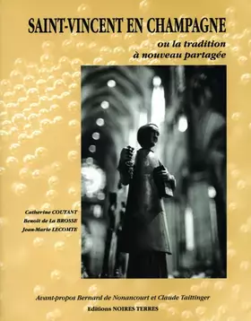 Couverture du produit · Saint-Vincent en Champagne ou la tradition à nouveau partagée