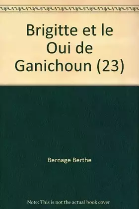 Couverture du produit · Brigitte et le oui de Ganichoun T23