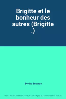 Couverture du produit · Brigitte et le bonheur des autres (Brigitte .)