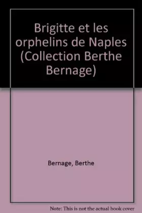 Couverture du produit · Brigitte et les orphelins de Naples (Brigitte .)