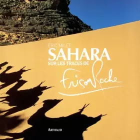 Couverture du produit · Sahara: sur les traces de Frison-Roche
