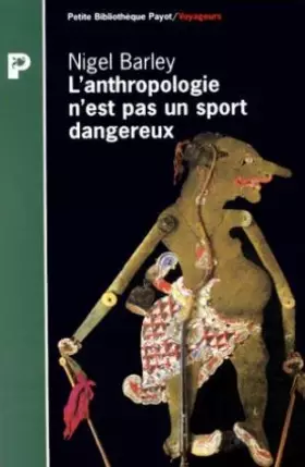 Couverture du produit · L'Anthropologie n'est pas un sport dangereux