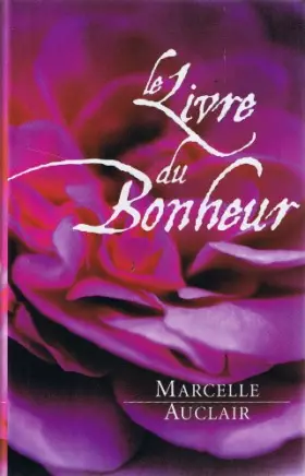 Couverture du produit · Le livre du bonheur Le bonheur est en vous