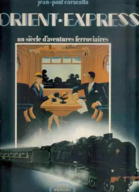 Couverture du produit · L'Orient-Express: Cent ans d'aventures ferroviaires