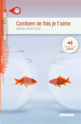 Couverture du produit · Combien de fois je t'aime niv. B1 - Livre + mp3