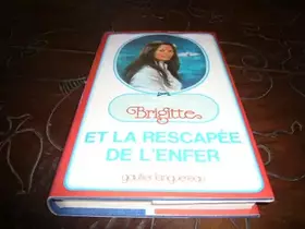 Couverture du produit · Brigitte et la rescapée de l'enfer (Brigitte .)