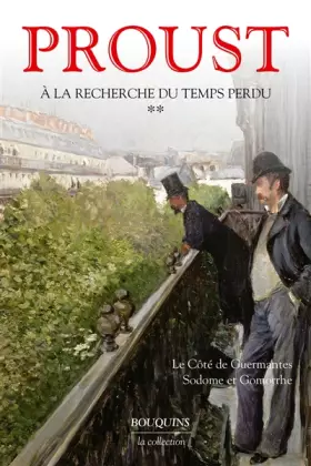 Couverture du produit · A la recherche du temps perdu, volume 2 : Le Côté de Guermantes, suivi de "Sodome et Gomorrhe"