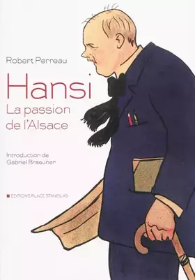 Couverture du produit · Hansi, la passion de l'Alsace