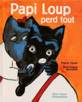 Couverture du produit · PAPI LOUP PERD TOUT