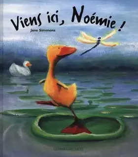 Couverture du produit · Viens ici, Noémie !