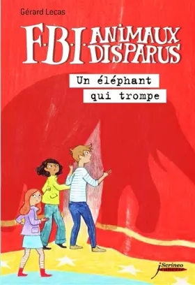 Couverture du produit · FBI animaux disparus - Un éléphant qui trompe