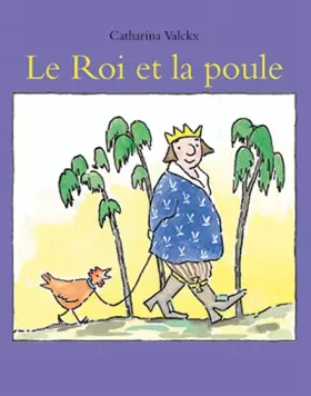 Couverture du produit · Le Roi et la Poule